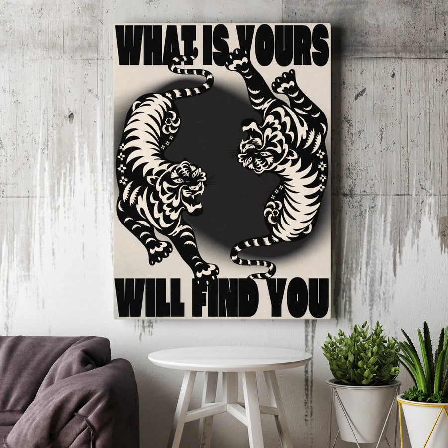 What Is Yours Will Find You Tiger Canvas Art | Minimalist Black and White Animal Print | Premium 1.25 inch Gallery Wrap | Motivational Home Decor Gift