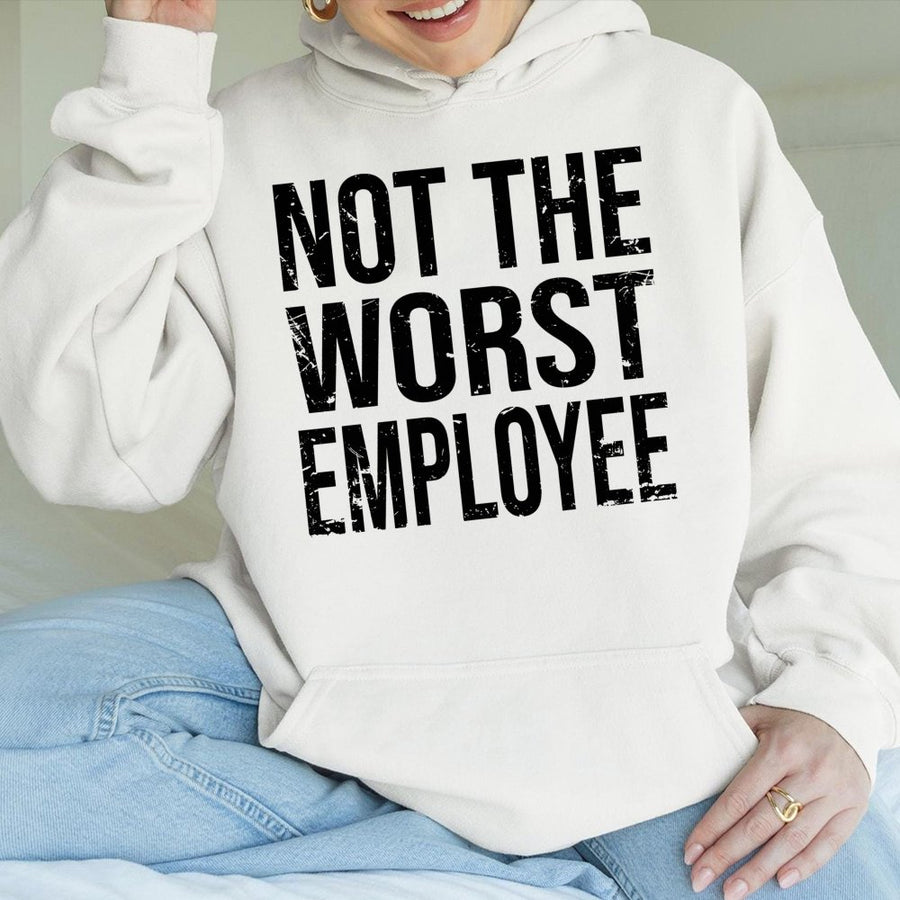 Not The Worst Employee Hoodie | Funny Office Humor Slogan | Premium Cotton-Blend Pullover | Perfect Gift For Coworkers & Work Friends