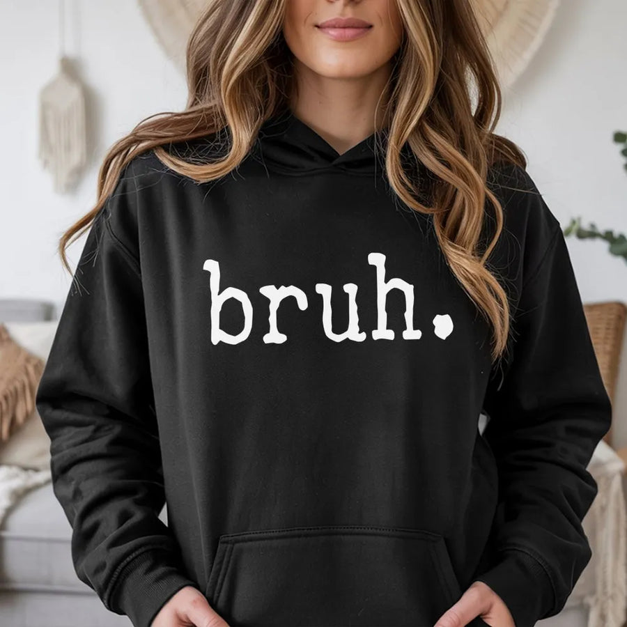 Bruh Hoodie | Funny Sarcastic Text Graphic Sweatshirt | Premium Cotton Blend | Unisex Gift for Teens and Adults