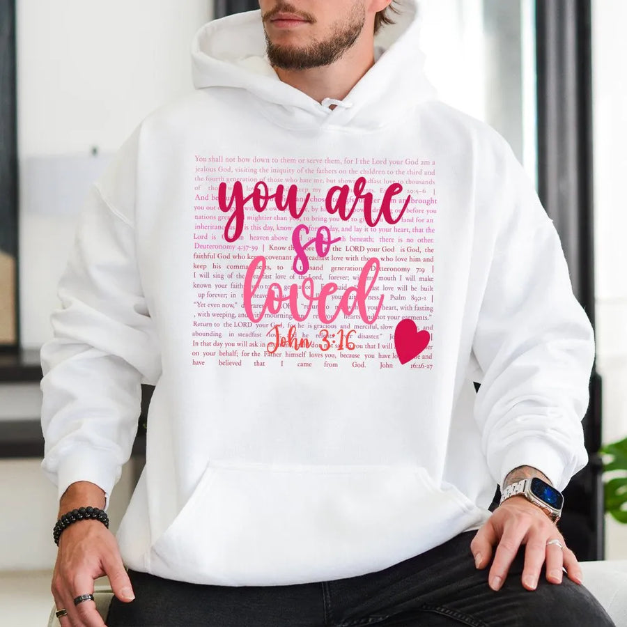 You Are So Loved Christian Hoodie | Bible Verse John 3:16 Typography | Premium Cotton Blend Sweatshirt | Inspirational Religious Faith Gift