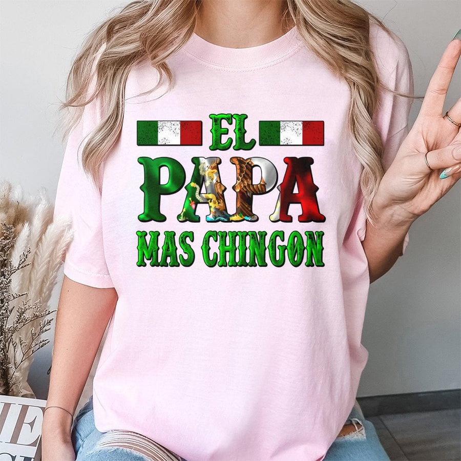 El Papa Mas Chingon T-Shirt | Mexican Dad Pride Graphic | Premium 100% Cotton Tee | Best Gift for Latino Father Birthday or Father's Day 2026