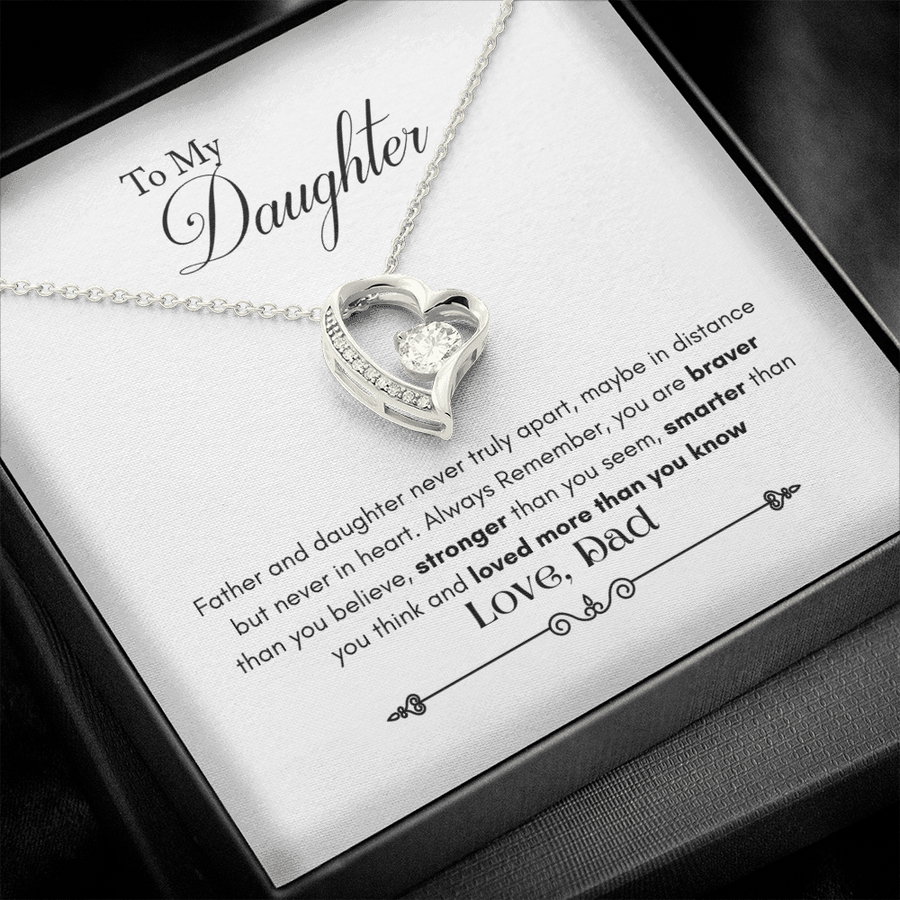 To My Daughter - Never Truly Apart, Maybe In Distance But Never In Heart - Necklace