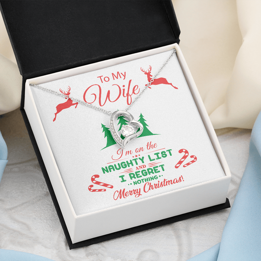 To My Wife - I'm on the naughty list and I regret nothing... Necklace