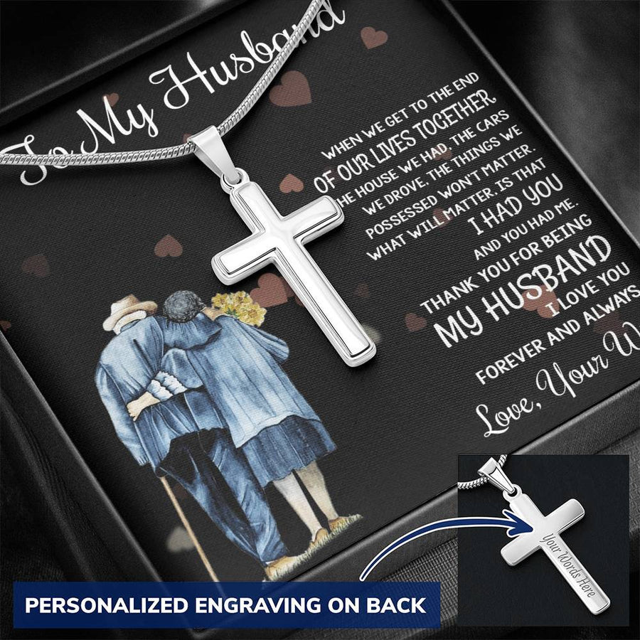 Personalized Things We Possessed Won’t Matter Only That I Had You Stainless Steel Cross Necklace Engraved Perfect Anniversary Gift for Husband
