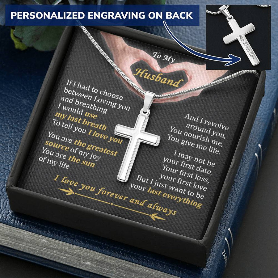 Personalized I Just Want to Be Your Last Everything for the Rest of My Life Stainless Steel Cross Necklace Engraved Perfect Anniversary Gift for Husband