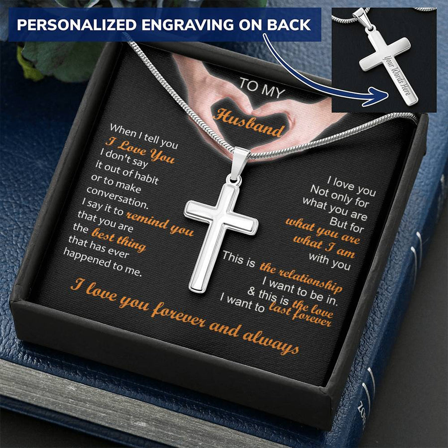 Personalized This Is the Relationship I Want and the Love I Want Stainless Steel Cross Necklace Engraved Perfect Anniversary Gift for Husband