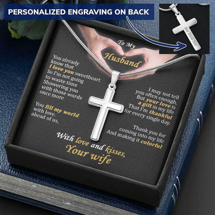 Personalized You Fill My World with Love and Colorful Thankful Days Stainless Steel Cross Necklace Engraved Perfect Anniversary Gift for Husband