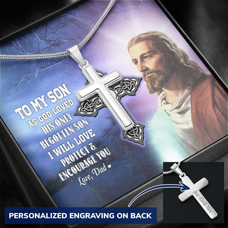 To My Son As God Loved His Only Begotten Son I Will Love Protect & Encourage You Necklace