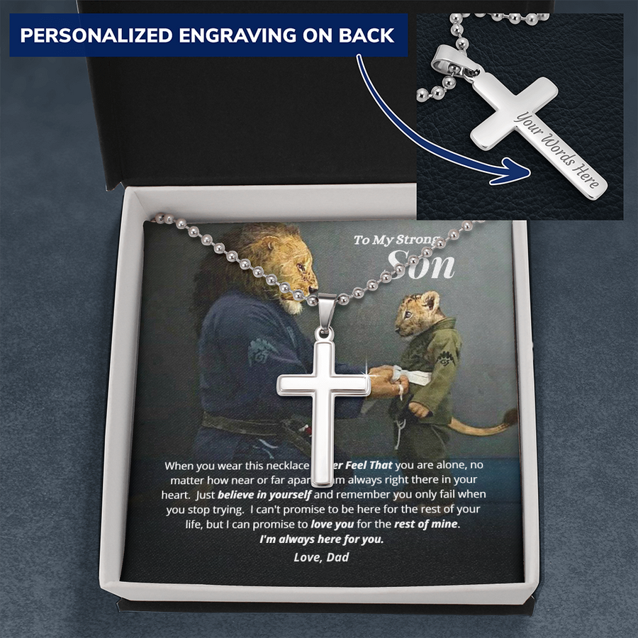 To My Strong Son - Believe In Yourself Cross Necklace