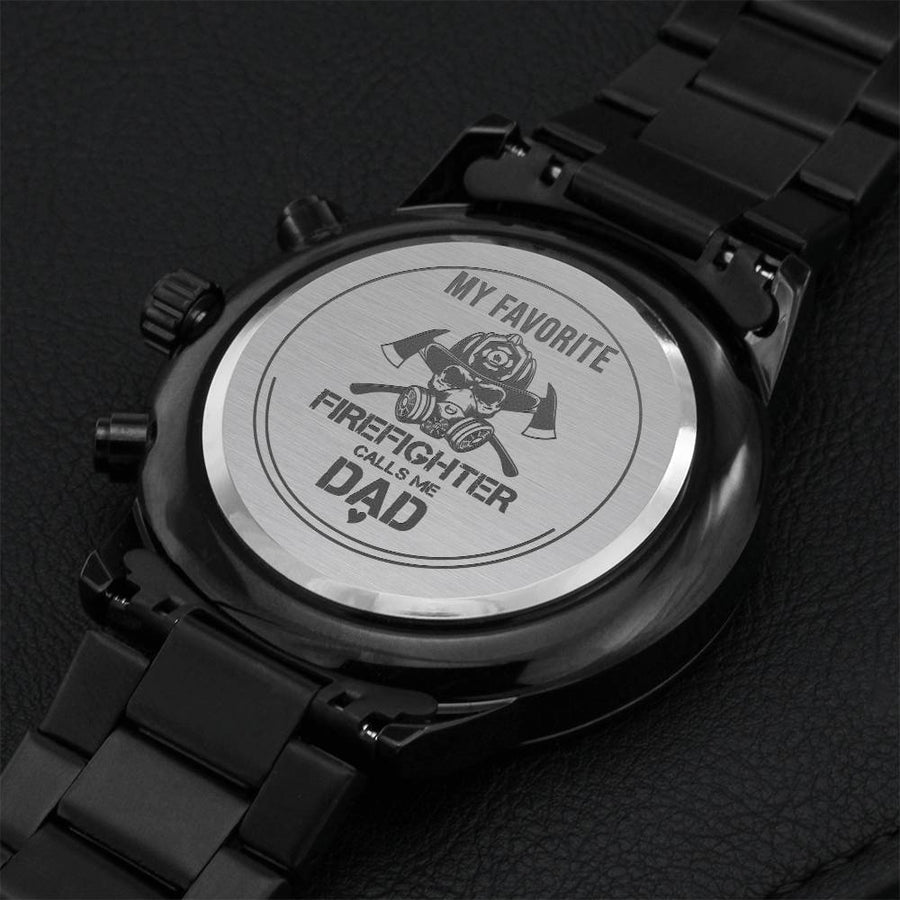 My Favorite Firefighter Calls Me Dad Engraving Chronograph Watch