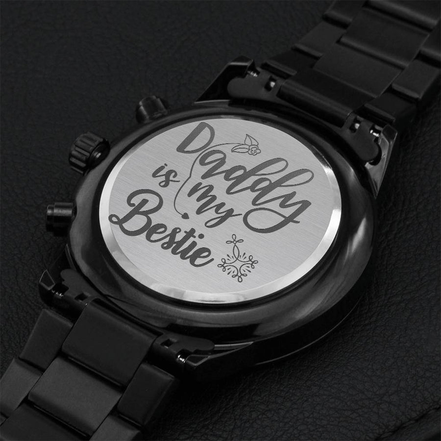 Daddy Is My Bestie Engraving Chronograph Watch