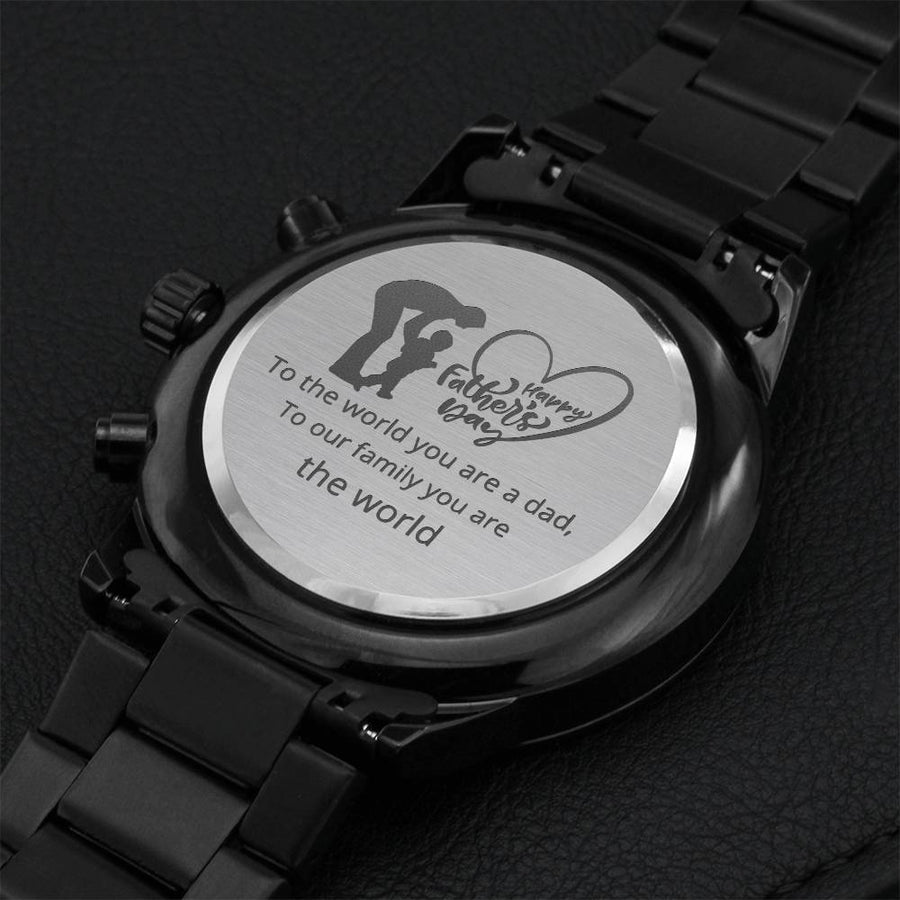 Father's Day Gift To The World Quote Dad And Baby Engraved Design Black Watch Engraving Chronograph Watch