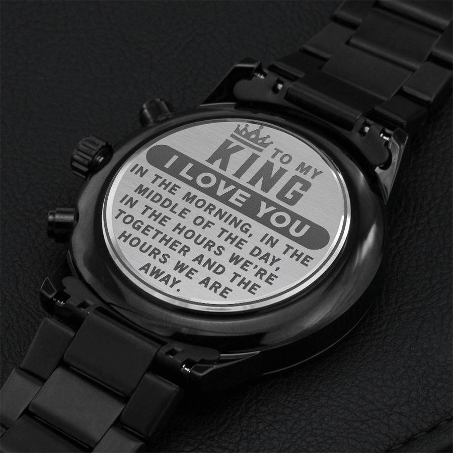 To My King - I Love You Engraved Black Chronograph Watch For Boyfriend Or Husband Engraving Chronograph Watch