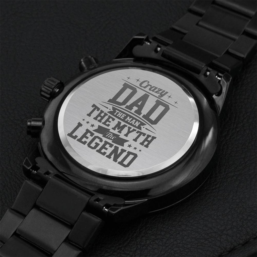 Crazy Dad The Man The Myth The Legend Black Chronograph Watch Engraving Chronograph Watch