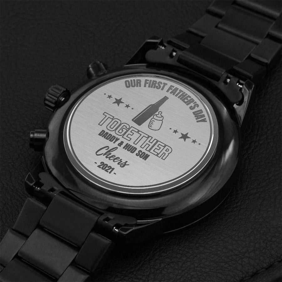 Our First Father's Day Together - Gift For Dad - Wrist Watch Engraving Chronograph Watch