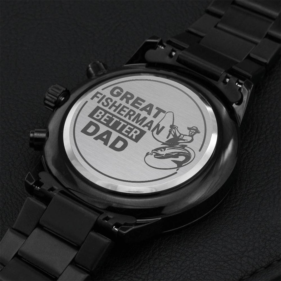Great Fisherman Better Dad - Watch Engraving Chronograph Watch