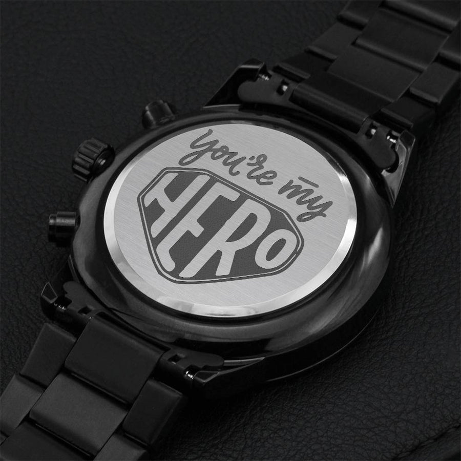Gift For Dad - You're My Hero - Father's Day Gift For Dad Father Grandpa Papa Pop Pop Engraving Chronograph Watch
