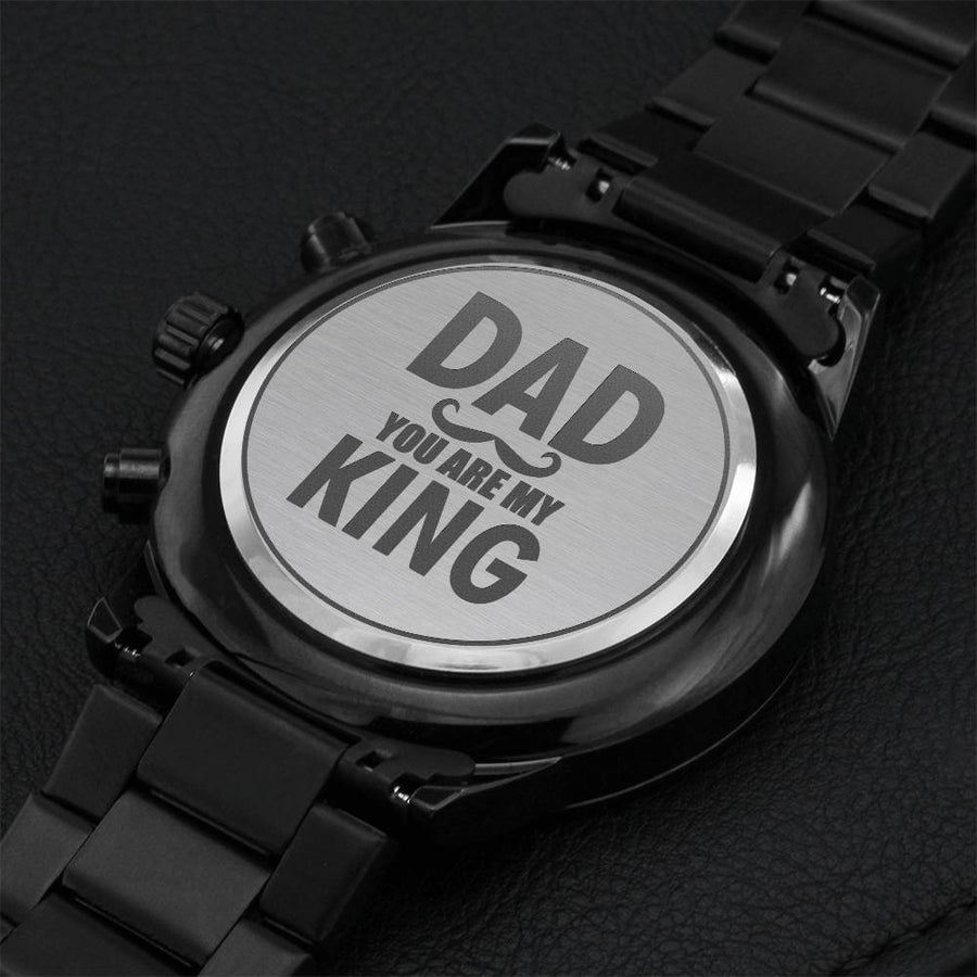 Best Men's Luxury Watches For Dad - Dad You Are My King 1 Engraving Chronograph Watch