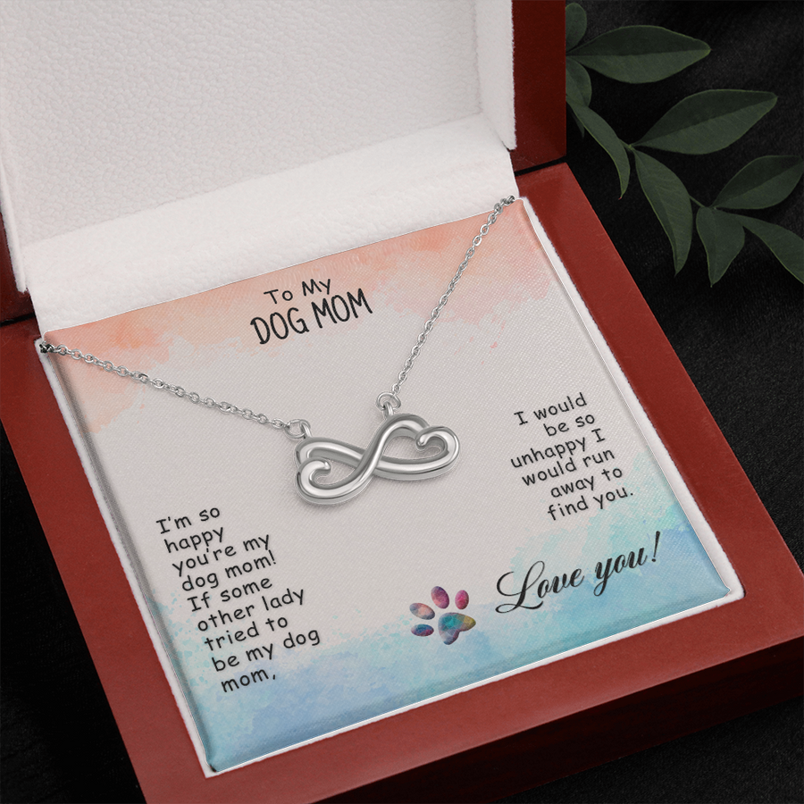Gift From The Dog To My Dog Mom Infinity Hearts White Gold or Yellow Gold Necklace