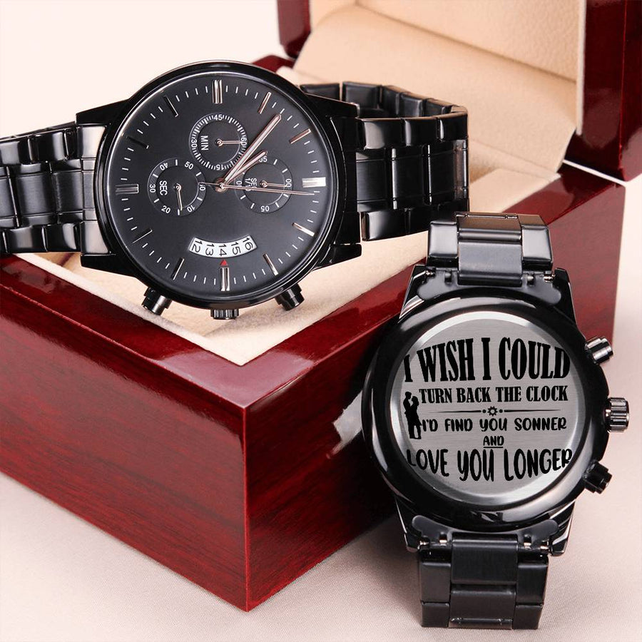 I Wish I Could Turn Back The Clock Engraving Chronograph Watch