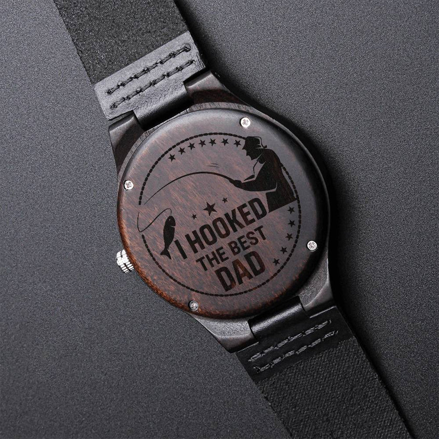 I Hooked The Best Dad Watch - Gift For Dad On Father's Day Father's Day Gift For Dad Dad Watch Thank You Dad Unique Da Engraved Wooden Watch