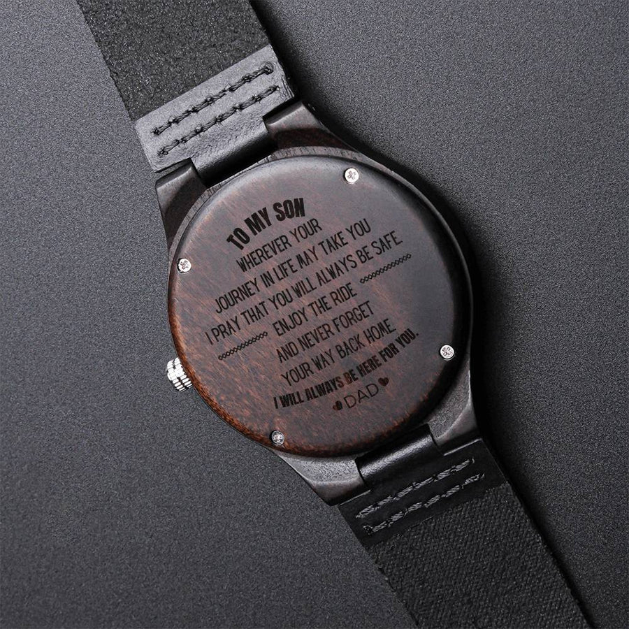 Dad - To My Son I Will Always Be Here For Your Engraved Wooden Wooden Watch Personalized For So Engraved Wooden Watch