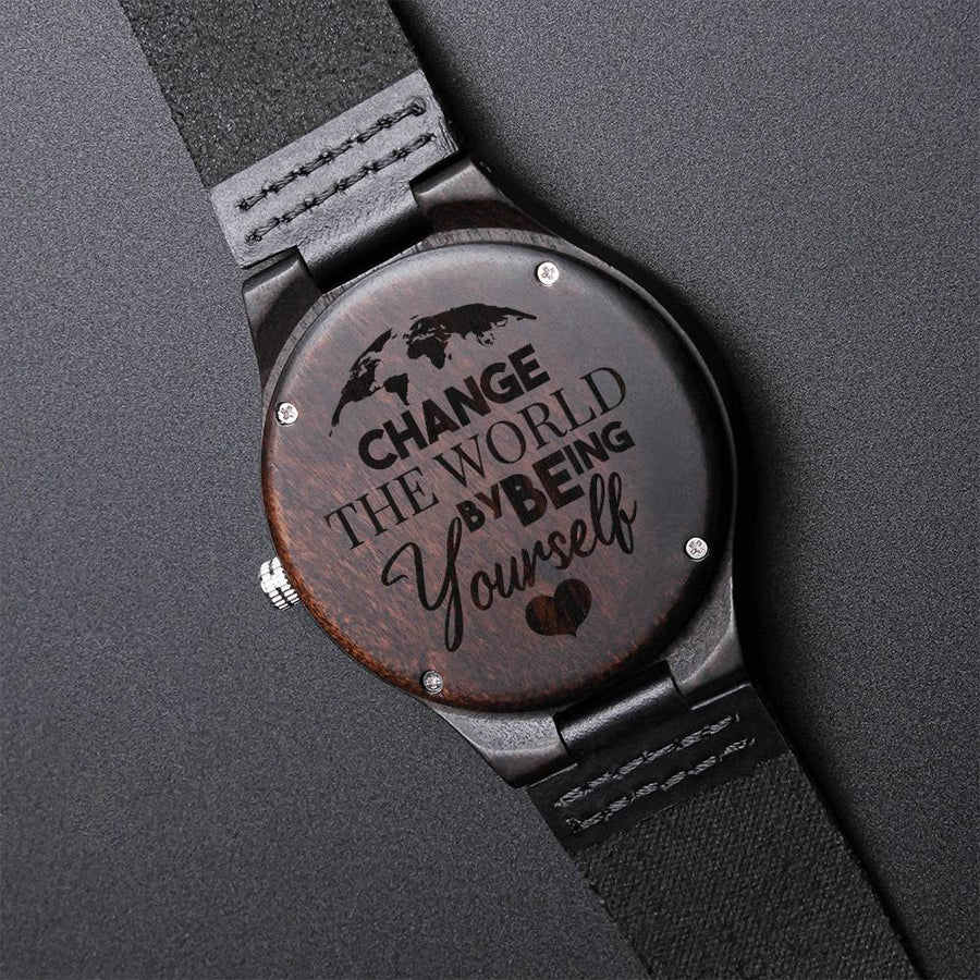Gift For Son - Be Yourself - Christmas Gift - Customized Wooden Watch Change The World By Being Yourself - Engraved Wo Engraved Wooden Watch