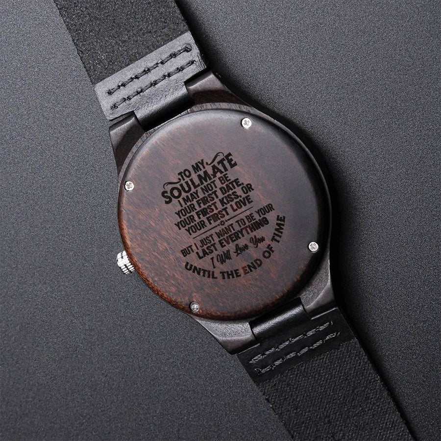 Gift For Him I Just Want To Be Your Last Everything Engraved Wooden Watch