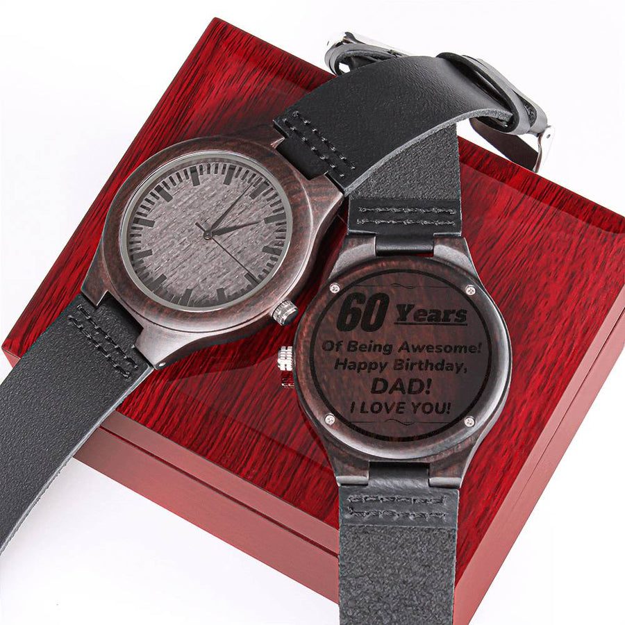 To My Dad 60th Birthday Gift The Special Engraved Wooden Watch