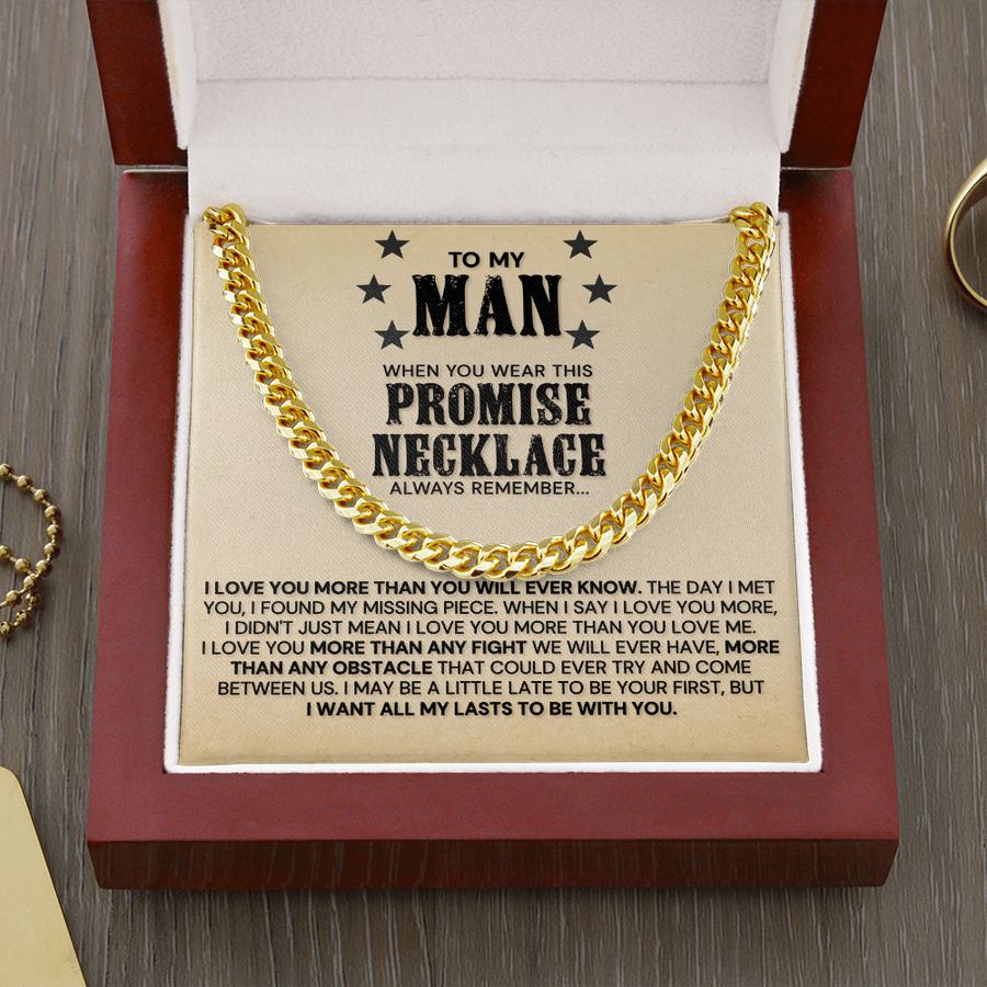 (Almost Gone) To My Man - I Love You More Than You Will Ever Know - Cuban Link Chain Necklace