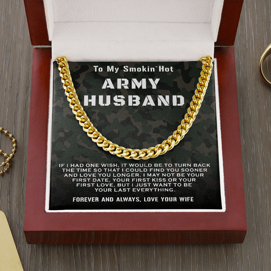 To My Smokin` Hot Army Husband | Cuban Chain Necklace Cuban Link Chain