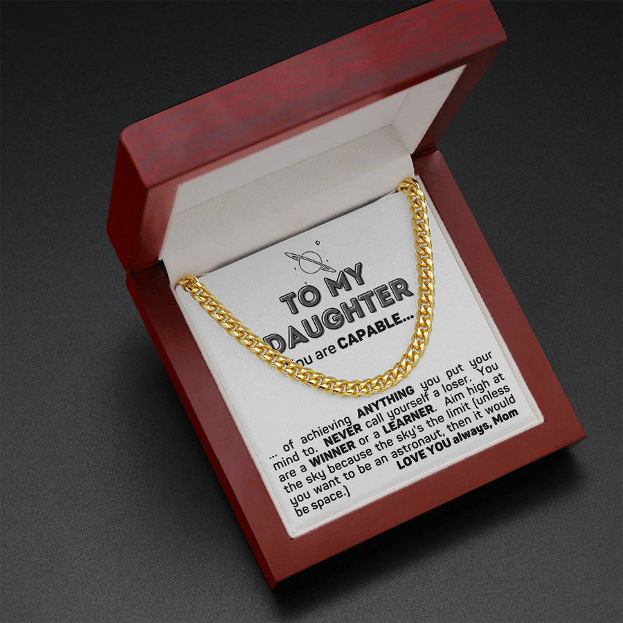 To My Capable Daughter Cuban Chain Necklace Gift from Mom Cuban Link Chain