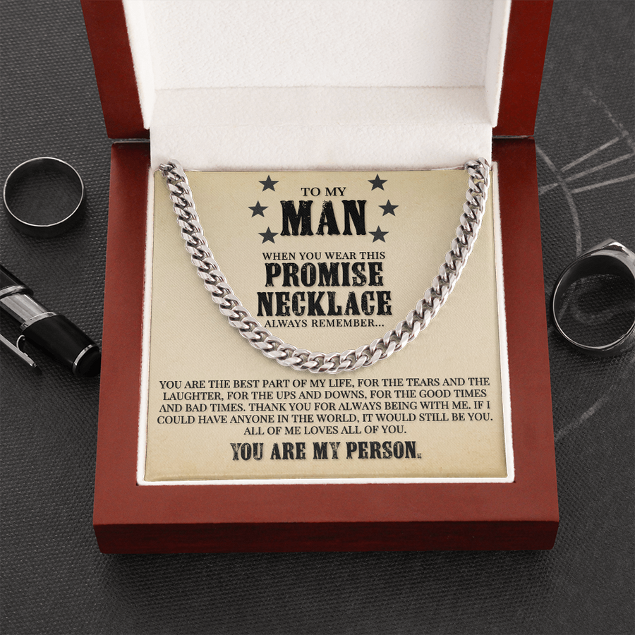 (Almost Gone) To My Man - You Are The Best Part Of My Life - Cuban Link Chain Necklace