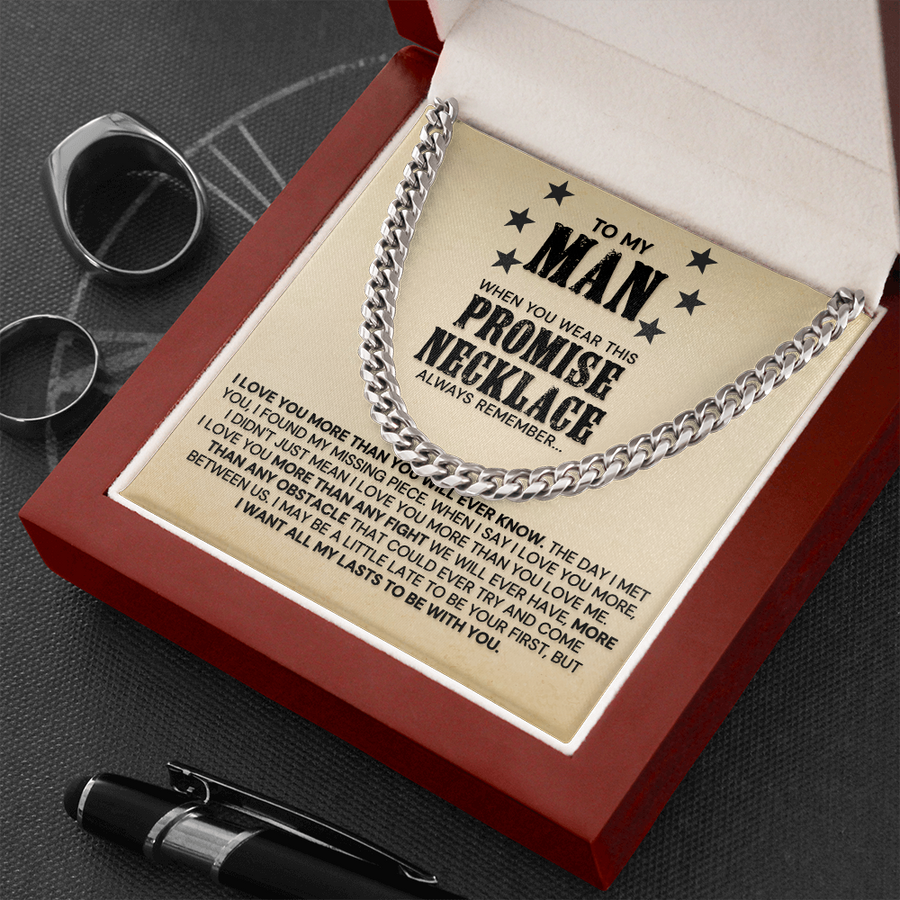 (Almost Gone) To My Man - I Love You More Than You Will Ever Know - Cuban Link Chain Necklace