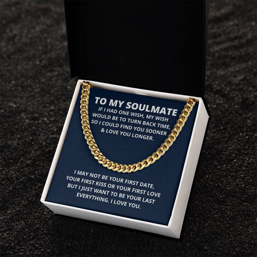 To My Soulmate Christmas Gift For Husband Last Everything Necklace Soulmate Gift For Him Cuban Link Chain