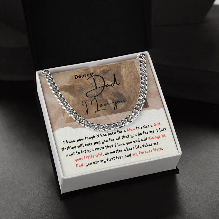 Dad You Are My First Love And Forever Hero - Cuban Link Chain Necklace