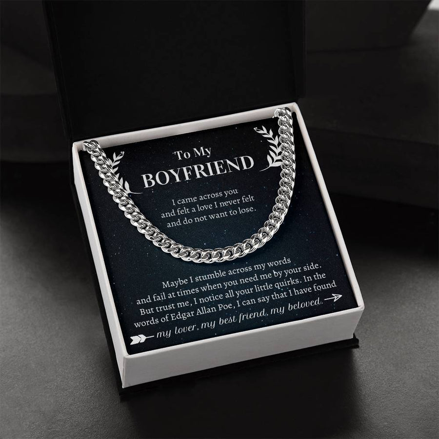 Valentine's Gift Boyfriend - I Came Across You And Felt A Love I Never Felt And Do Not Want To Lose Cuban Link Chain
