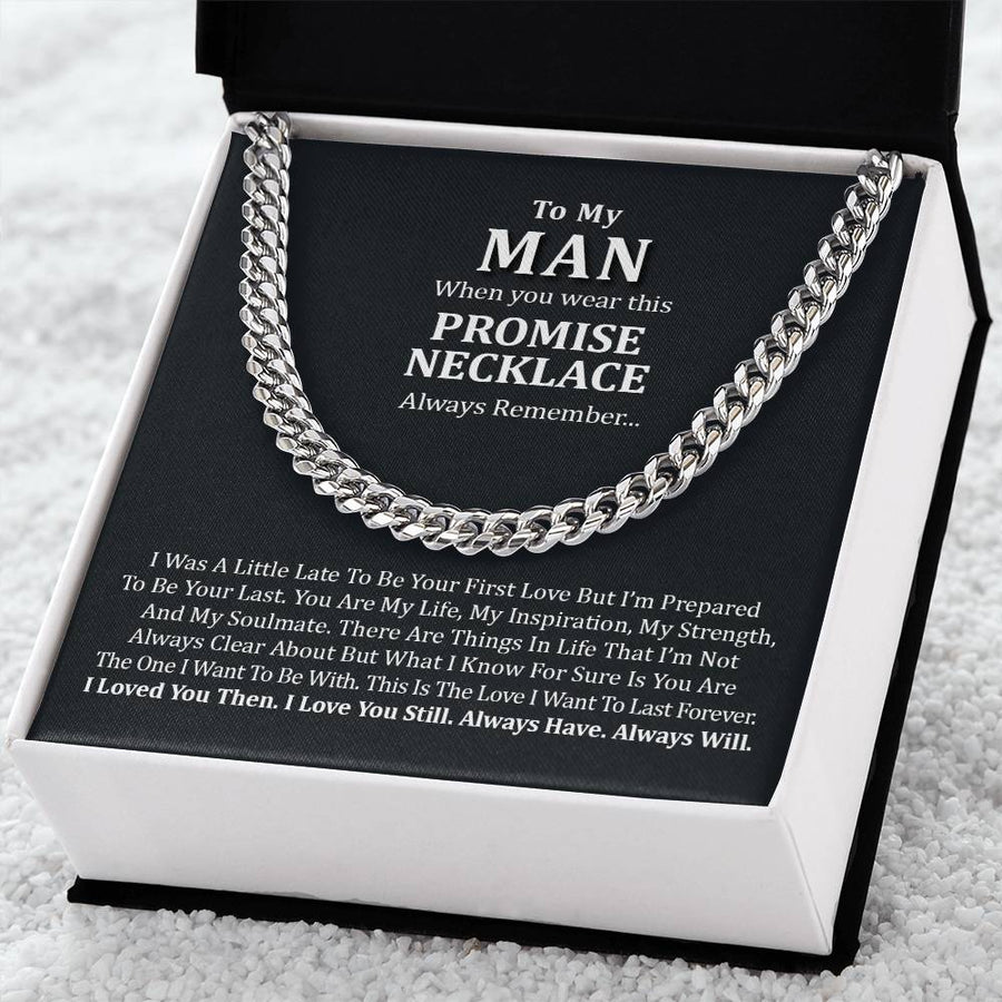 To My Man Cuban Chain Necklace For Him Boyfriend Anniversary Gift Romantic Gift For Boyfriend Husband Promise Necklace Cuban Link Chain