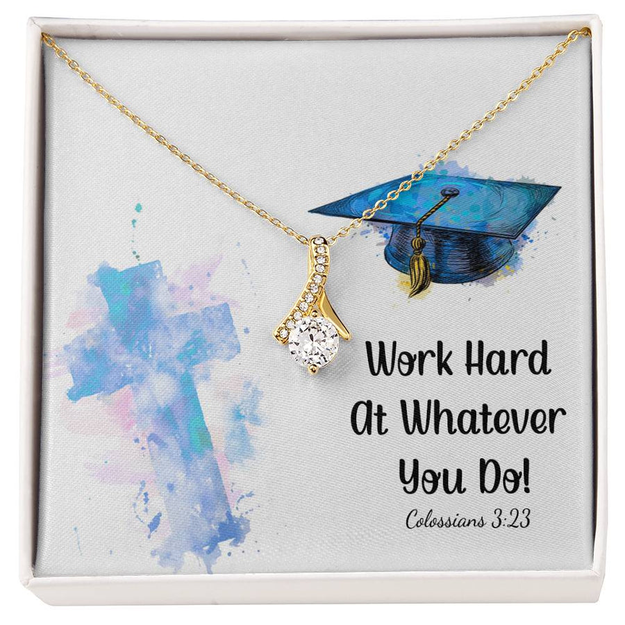 Work Hard Spiritual Graduate Jewelry 14K White Gold Finish Alluring Beauty Necklace Jewelry Heartfelt Graduation Gift for Daughter Colossians