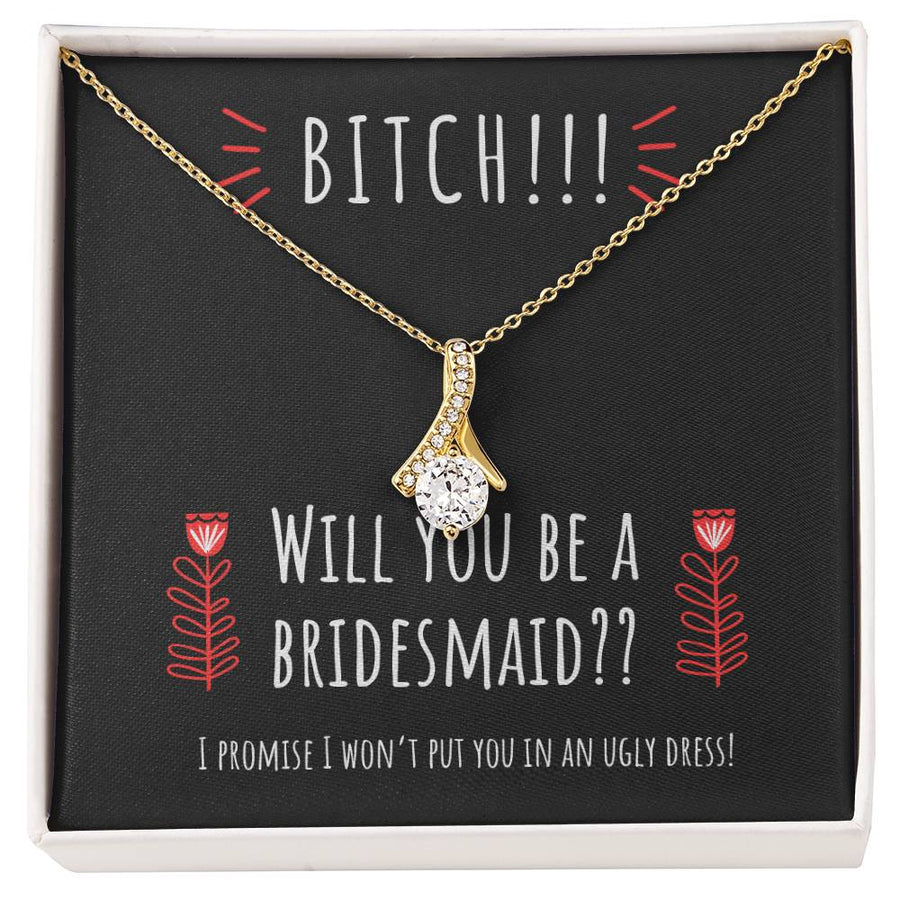 Funny Promise Not an Ugly Dress 18K Yellow Gold Finish Alluring Beauty Necklace Jewelry Playful Gift for Best Bridesmaid Engagement