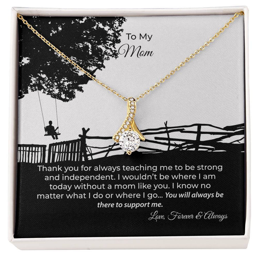 Mom Teaching Strong Independent Always Support Me 18K Yellow Gold Finish Alluring Beauty Necklace Jewelry Beautiful Gift for Mom Mother's Day