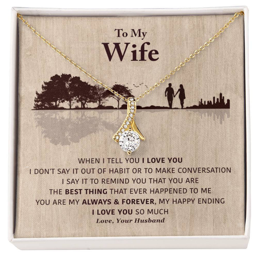 Best Thing Ever Happened Wife Always Forever 18K Yellow Gold Finish Alluring Beauty Necklace Jewelry Beautiful Gift for Wife Anniversary