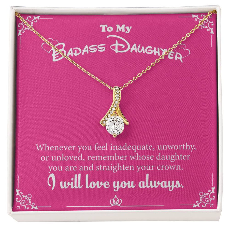 Will Love You Always Badass Daughter Crown 18K Yellow Gold Finish Alluring Beauty Necklace Jewelry Beautiful Gift for Beautiful Daughter Birthday