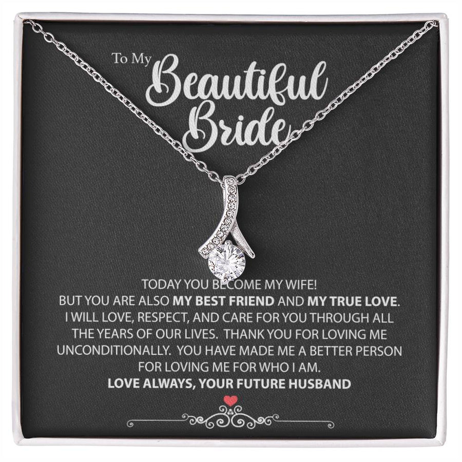 Beautiful Bride Today Become My Wife Best Friend 18K Yellow Gold Finish Alluring Beauty Necklace Jewelry Perfect Gift for Beautiful Bride Wedding