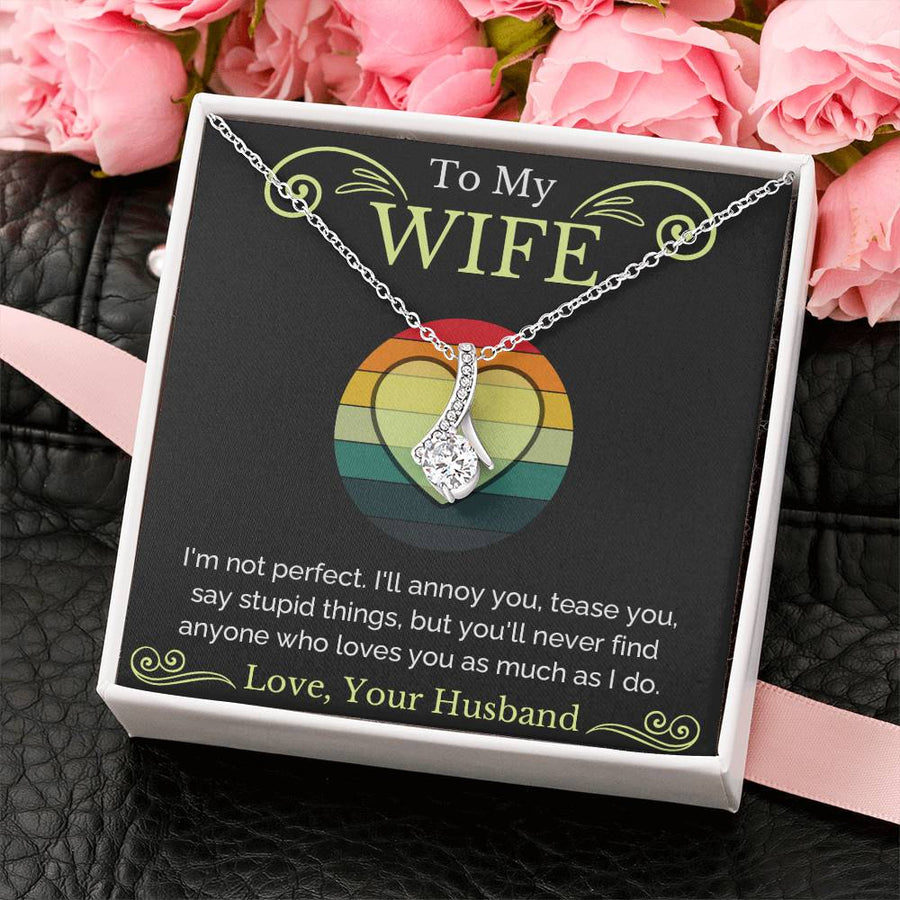 Wife Not Perfect Annoy Tease Never Find 18K Yellow Gold Finish Alluring Beauty Necklace Jewelry Beautiful Gift for Beautiful Wife Anniversary