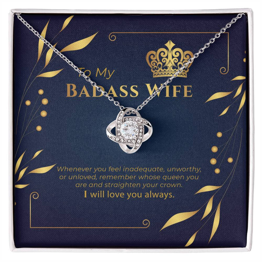To My Badass Wife Feel Inadequate Unworthy Queen Straighten Crown 14K Gold Love Knot Necklace Jewelry Perfect Gift for Wife Anniversary