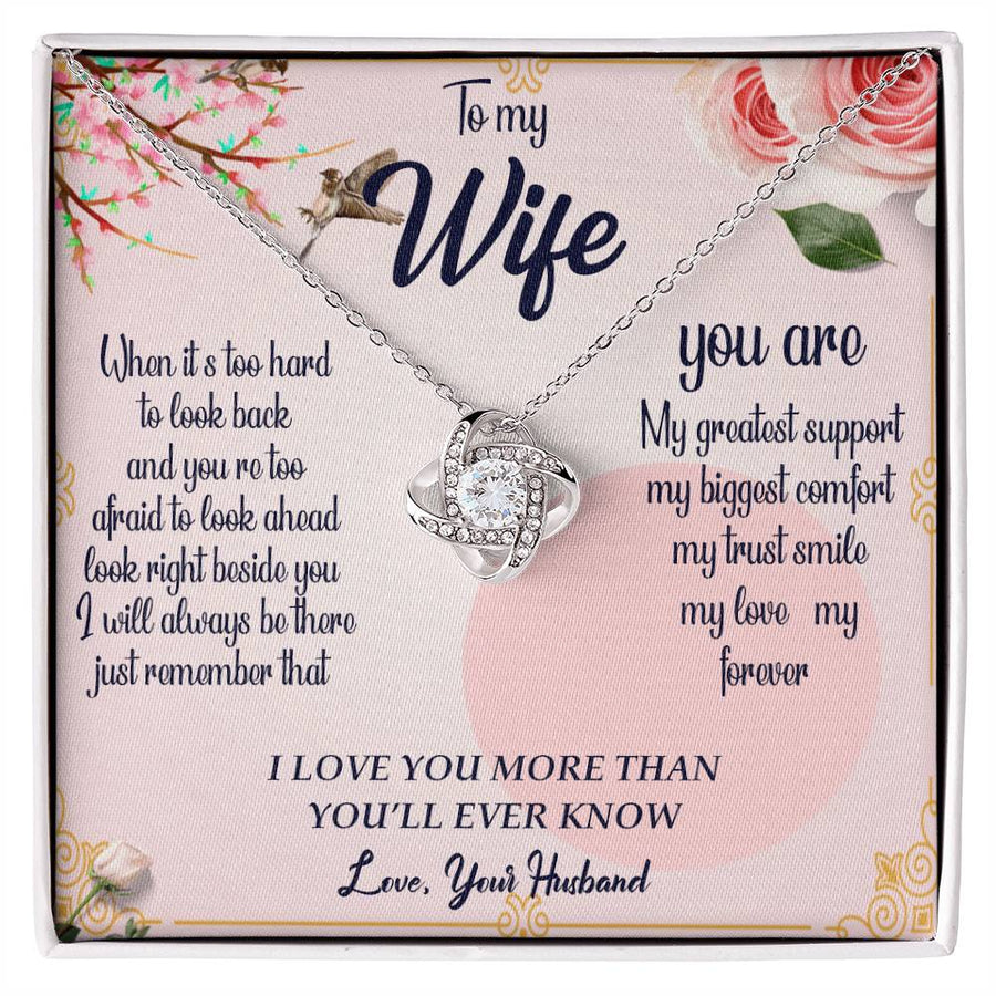 To My Wife Always Be There Greatest Support Love You More 14K Gold Love Knot Necklace Jewelry Perfect Gift for Wife Anniversary
