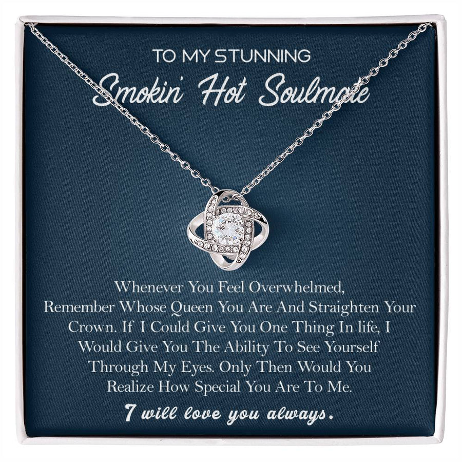 To My Stunning Smokin Hot Soulmate See Yourself Through My Eyes 14K Gold Love Knot Necklace Jewelry Beautiful Gift for Wife Anniversary
