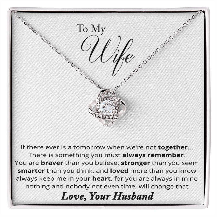 To My Wife Braver Stronger Smarter Loved Always Keep in Heart Always in Mine 14K Gold Love Knot Necklace Jewelry Perfect Gift for Wife Anniversary
