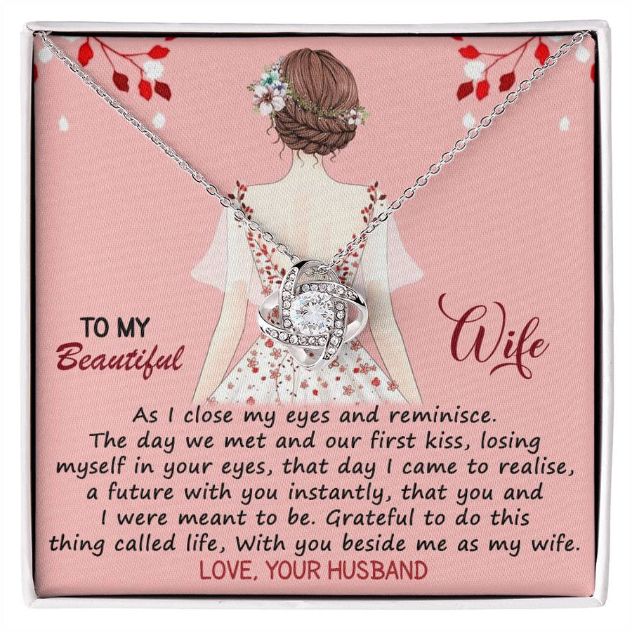 To My Beautiful Wife Close Eyes Reminisce First Kiss Meant to Be Life Together 14K Gold Love Knot Necklace Jewelry Romantic Gift for Wife Anniversary